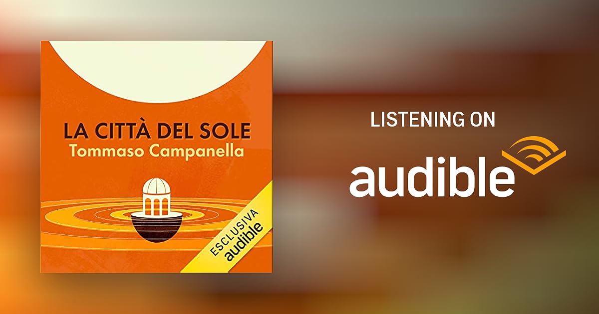 La città del sole by Tommaso Campanella Audiobook La città del sole by Tommaso Campanella Audiobook